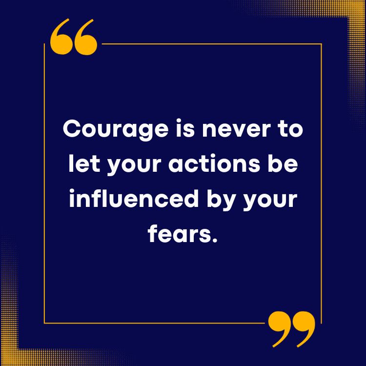 Courage Quotes