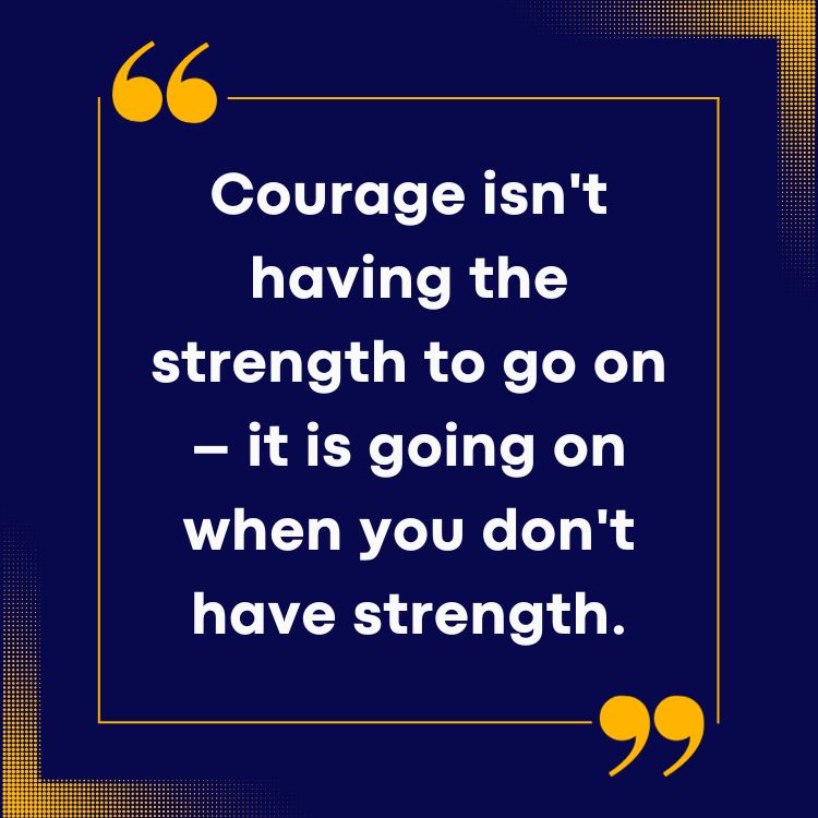 Courage Quotes