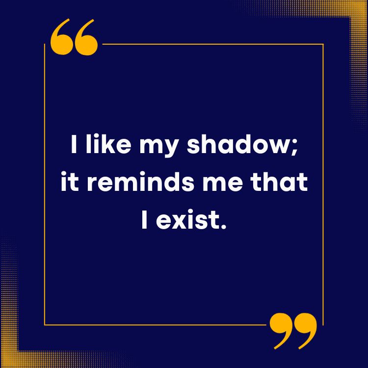 Shadow Quotes