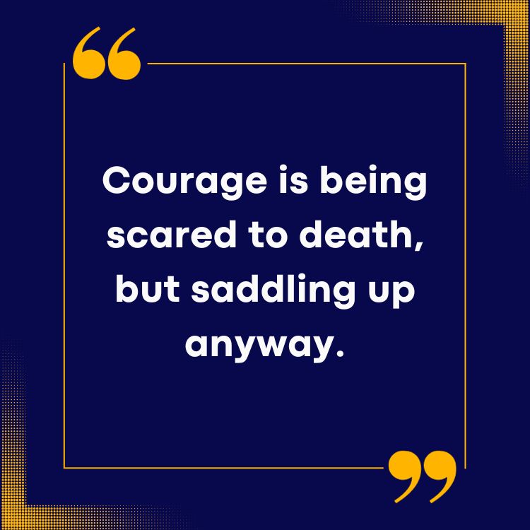 Courage Quotes