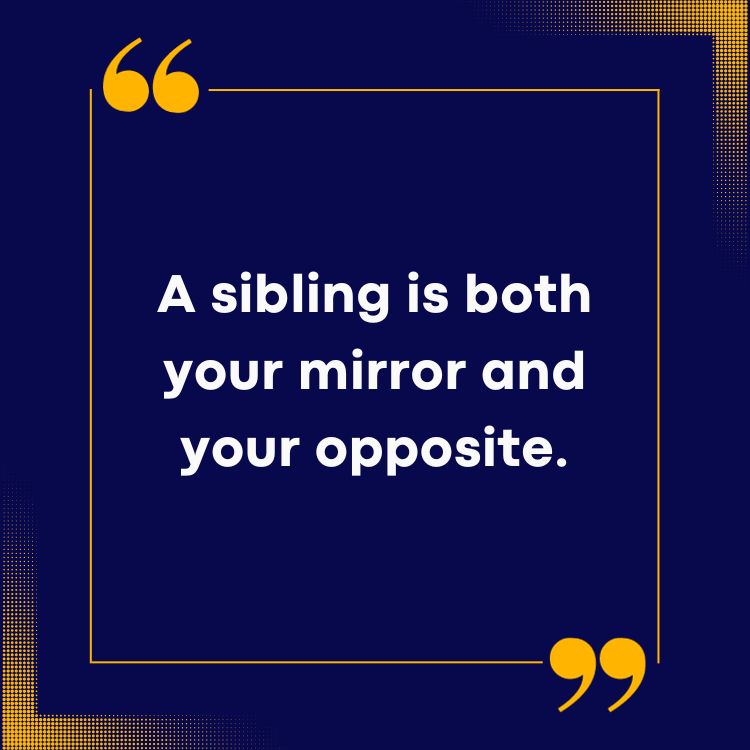 Sibling Quotes