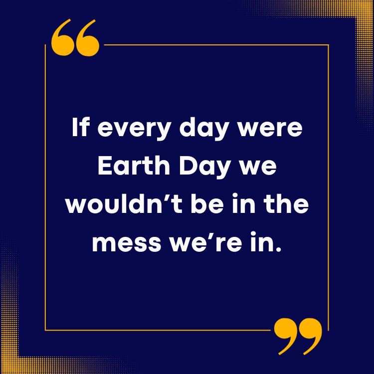 Earth day Quotes