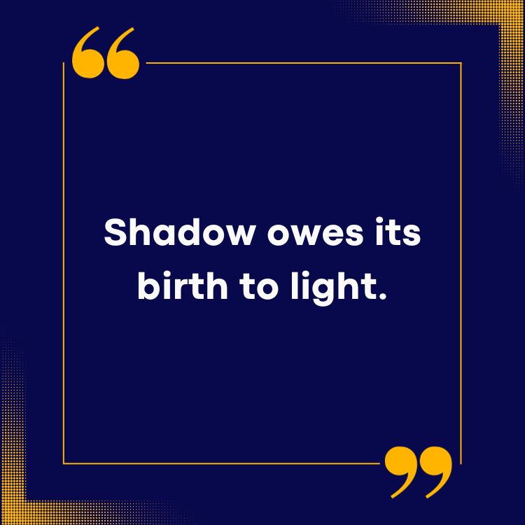 Shadow Quotes